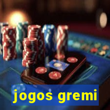 jogos gremi