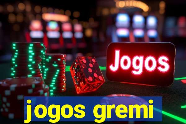 jogos gremi