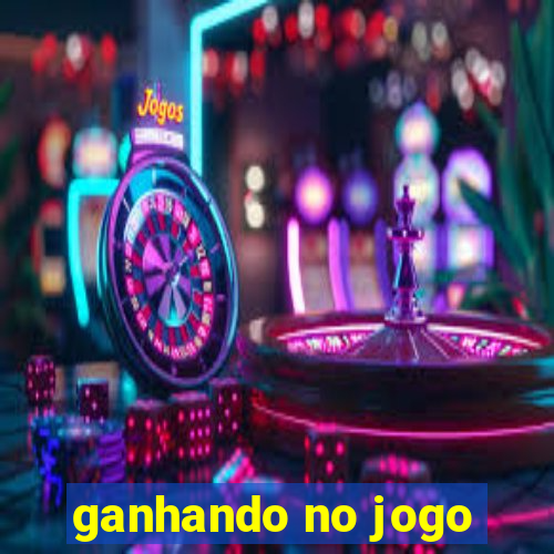 ganhando no jogo