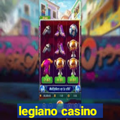 legiano casino