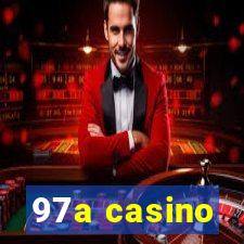 97a casino