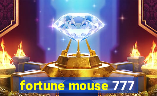 fortune mouse 777