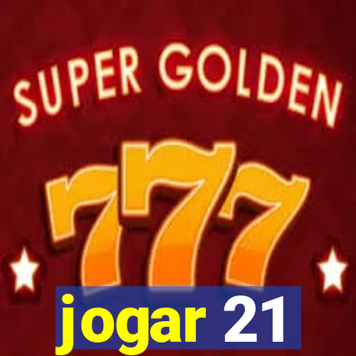 jogar 21