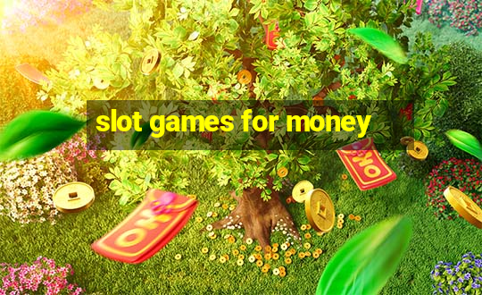 slot games for money