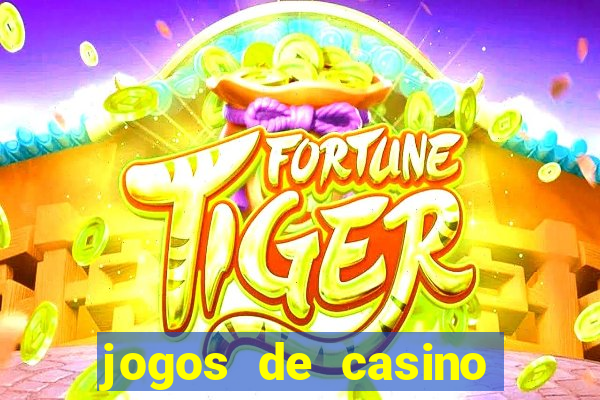 jogos de casino que paga no cadastro