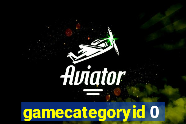 gamecategoryid 0