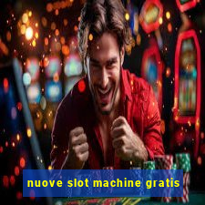 nuove slot machine gratis