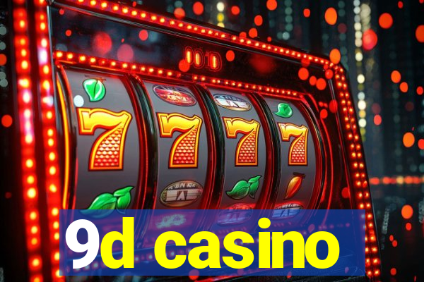 9d casino