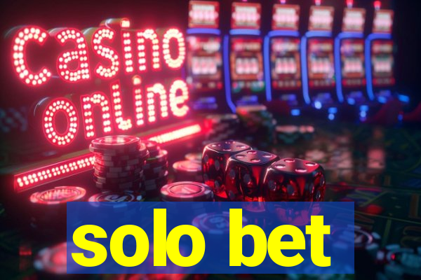 solo bet