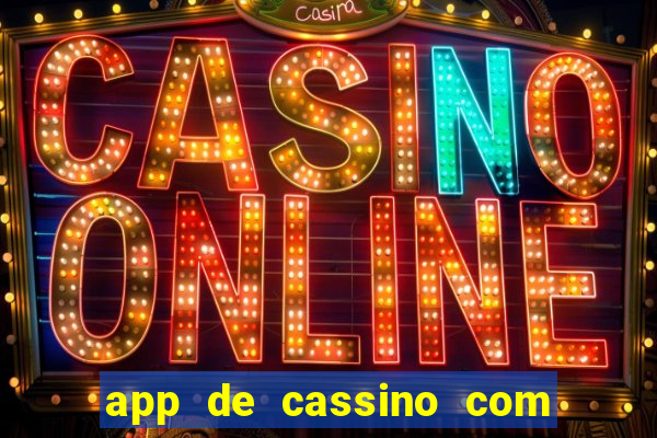 app de cassino com bonus gratis