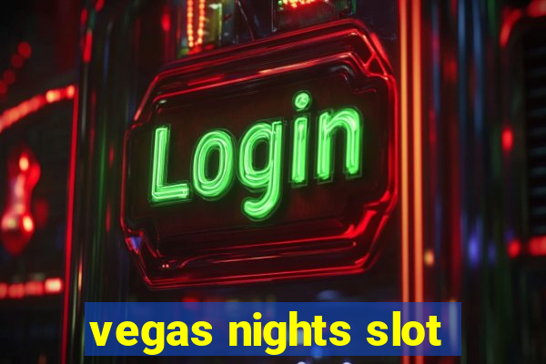 vegas nights slot