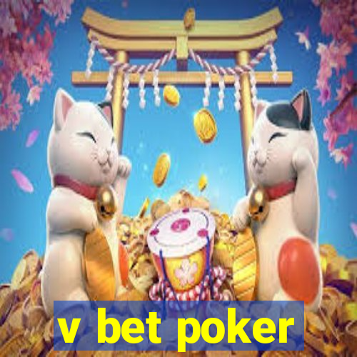 v bet poker