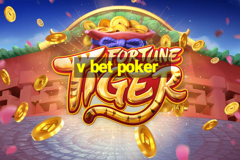 v bet poker