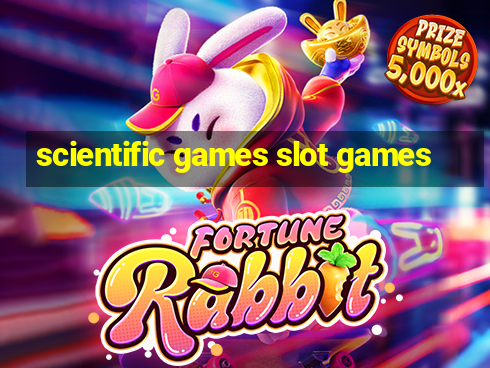 scientific games slot games