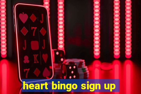 heart bingo sign up