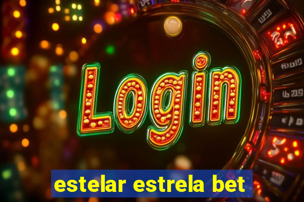 estelar estrela bet