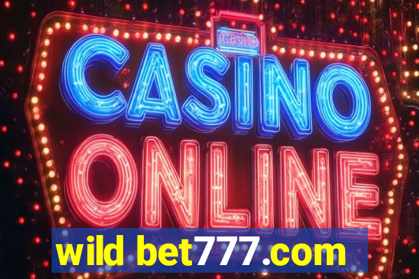 wild bet777.com