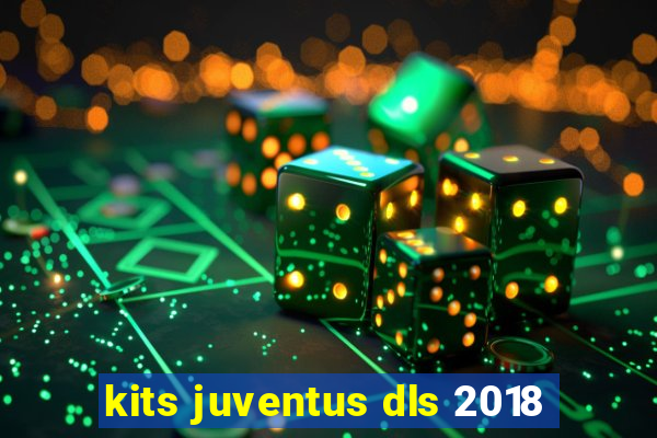 kits juventus dls 2018