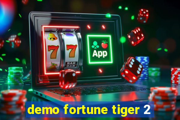 demo fortune tiger 2