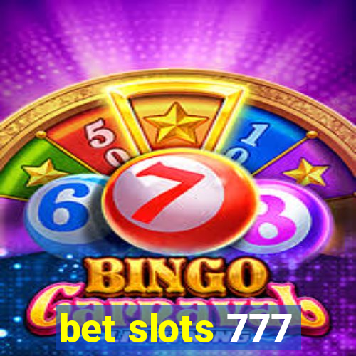 bet slots 777