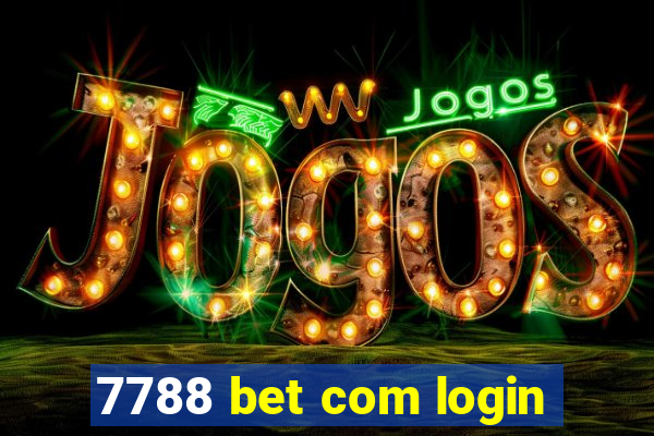 7788 bet com login