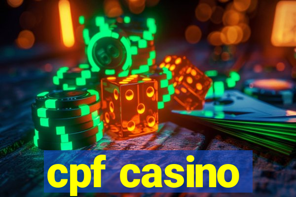 cpf casino