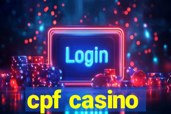 cpf casino