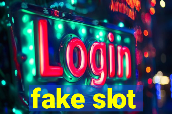 fake slot