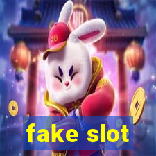 fake slot