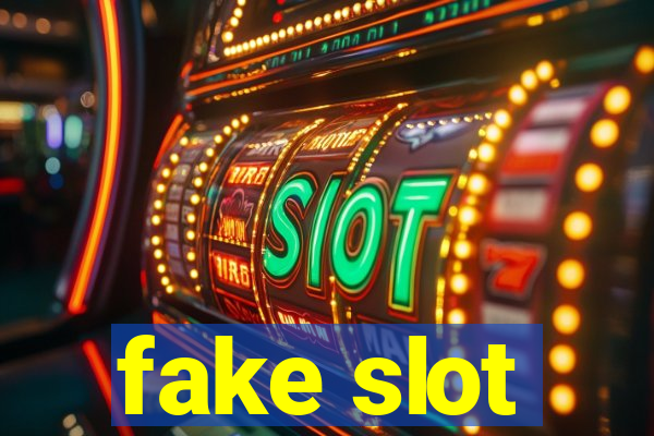 fake slot