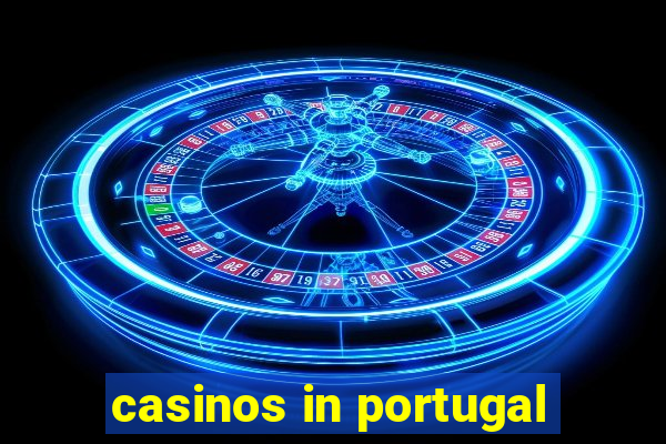 casinos in portugal