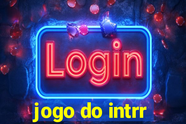 jogo do intrr