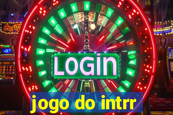 jogo do intrr