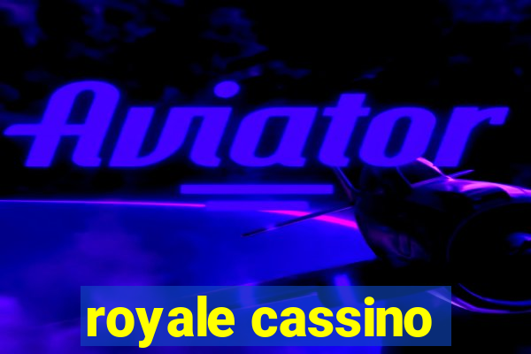 royale cassino