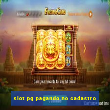 slot pg pagando no cadastro