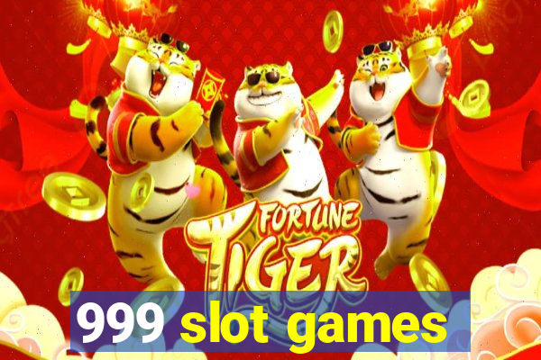 999 slot games