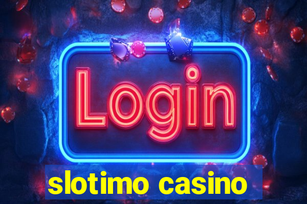 slotimo casino