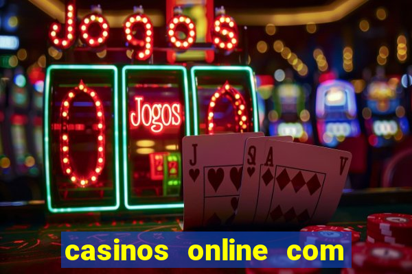 casinos online com bonus de registro