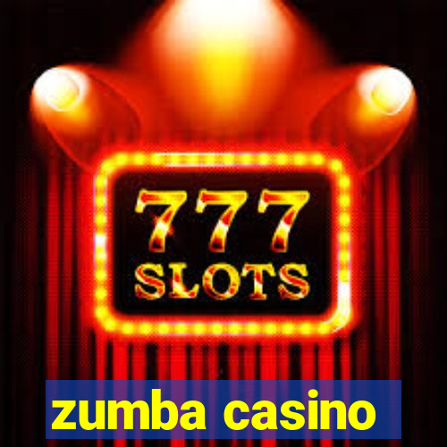 zumba casino