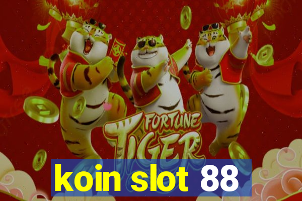 koin slot 88