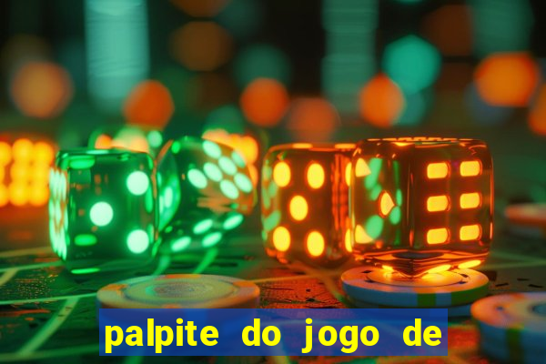 palpite do jogo de futebol de hoje