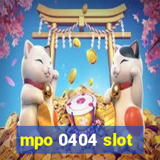 mpo 0404 slot