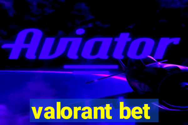 valorant bet