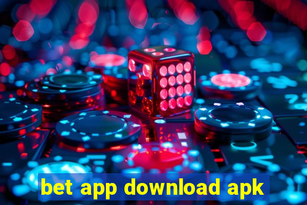 bet app download apk