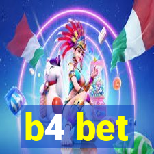 b4 bet