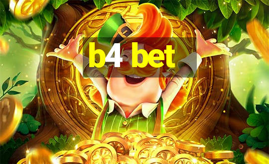 b4 bet