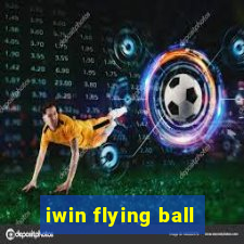 iwin flying ball