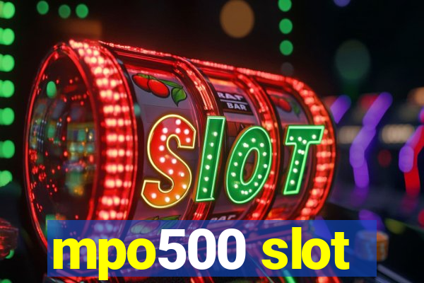 mpo500 slot