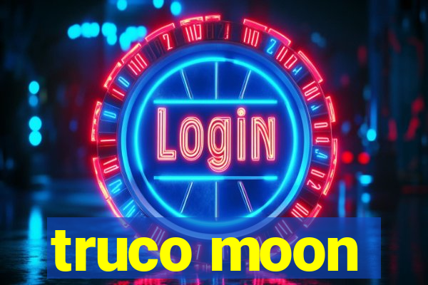 truco moon