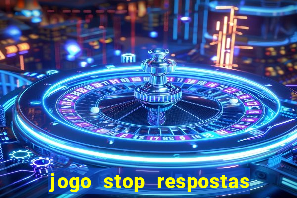 jogo stop respostas de a a z